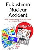 Image de Fukushima Nuclear Accident: Global Implications, Long-Term Health Effects and Ecological Consequences