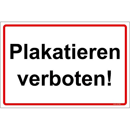Schild "Plakatieren verboten!" Hinweisschild 300x200 mm Querformat , stabile Aluminiumverbundplatte 3mm stark