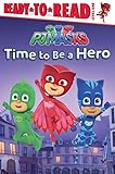 Time to Be a Hero (PJ Masks) by