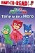 Time to Be a Hero (PJ Masks) by
