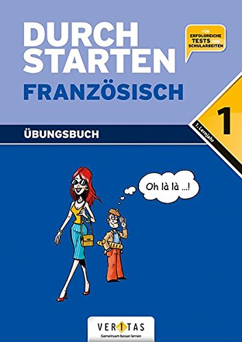 Durchstarten - Französisch - Neubearbeitung: 1. Lernjahr - Übungsbuch mit Lösungen