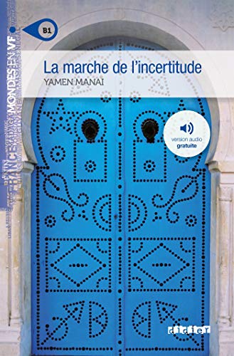 Télécharger La marche de l'incertitude niv. B1 - Livre + mp3 PDF Ebook En Ligne