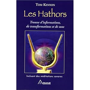 Les Hathors - Trousse d'nformations, de transformations et de sons (livre + téléchargement Audio) Livre en Ligne - Telecharger Ebook