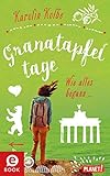 Cover zum Buch Granatapfeltage: Wie alles begann