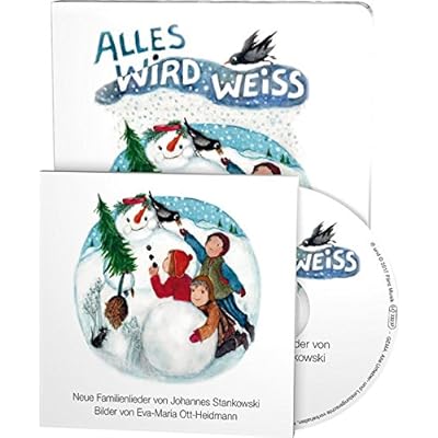 Alles wird weiss: Neue Winterlieder von Johannes Stankowski (Buch mit Musik-CD) Alles wird weiss: Neue Winterlieder von Johannes Stankowski (Buch mit Musik-CD)