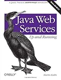 Java Web Services: Up and Running by 
