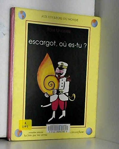 Escargot, où es-tu ?