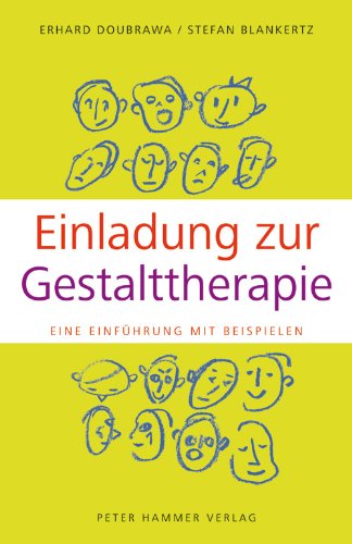 Download Einladung zur Gestalttherapie: Eine Einführung mit Beispielen Download Einladung zur Gestalttherapie: Eine Einführung mit Beispielen