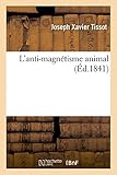 L'Anti-Magnétisme Animal (Sciences)