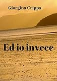 Image de Ed io invece (Italian Edition)