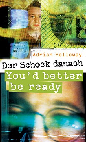 Der Schock danach: You'd better be ready