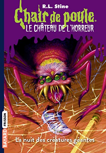 Télécharger Le château de l'horreur, Tome 02: La nuit des créatures géantes PDF