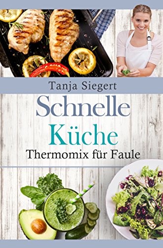 Download Thermomix für Faule! Schnelle Küche! Download Thermomix für Faule! Schnelle Küche!