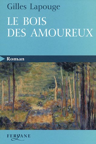 <a href="/node/38280">Le bois des amoureux</a>