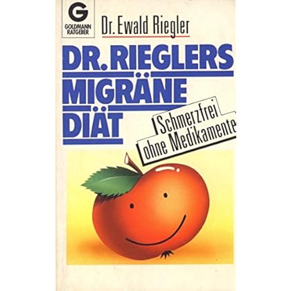 [PDF] Dr. Rieglers Migráne - Diát. Schmerzfrei ohne Medikamente. ( Goldmann Ratgeber). KOSTENLOS DOWNLOAD