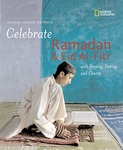 Celebrate Ramadan and Eid-fitr (Holidays Around the World )