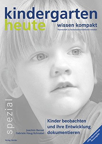 Download Kinder beobachten und ihre Entwicklung dokumentieren Download Kinder beobachten und ihre Entwicklung dokumentieren