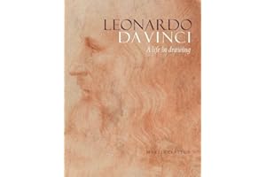 Leonardo da Vinci: A Life in Drawing