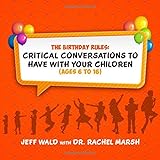 Image de The Birthday Rules: Critical Conversations to Have With Your Children (Ages 6-16)