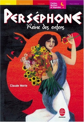 Perséphone, reine des Enfers : Les héros et les dieux gratuit Perséphone, reine des Enfers : Les héros et les dieux gratuit