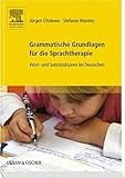 Image de Grammatische Grundlagen für die Sprachtherapie: Wort- und Satzstrukturen im Deutschen