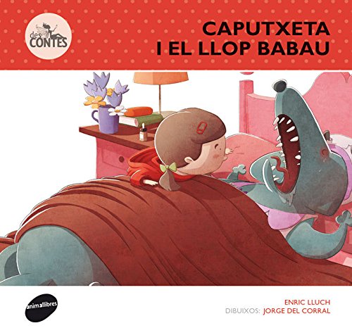 Caputxeta i el llop babau (des - contes)