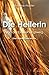 Die Heilerin und der Einweihungsweg: Eine wahre Geschichte by Kristina Hazler