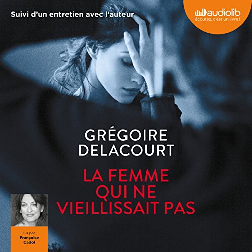 Book's Cover of La Femme qui ne vieillissait pas
