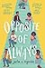 Opposite of Always by Justin A. Reynolds