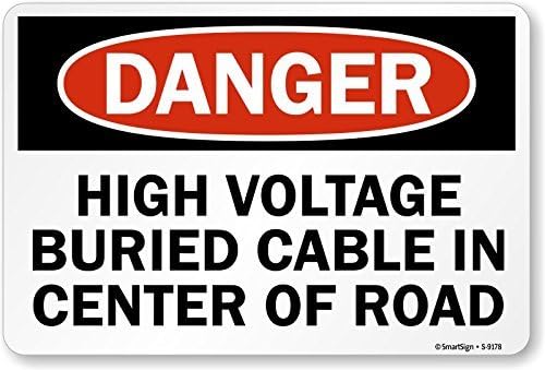 Fhdnagfds by Lyle S-9178-AL-12x18 Danger: High Voltage Buried Cable in Center Road Aluminum Sign, 12 X 18