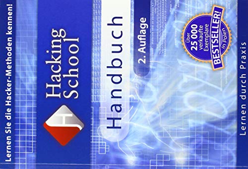 Hacking School Handbuch: Lernen Sie die Hacker-Methoden kennen!