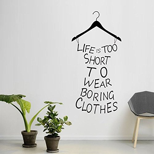 ufengke® Ankleidezimmer"Life Is Short To Wear Boring Clothes" Zitate Und Sprüche Wandsticker, Wohnzimmer Schlafzimmer Entfernbare Wandtattoos Wandbilder