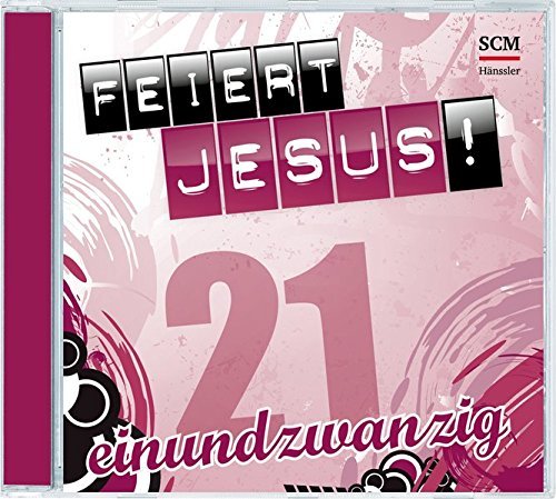 Preisvergleich Produktbild Feiert Jesus! 21 by Albert Frey