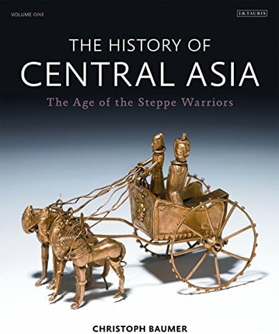 The History of Central Asia: The Age of the Steppe Warriors (Volume 1)