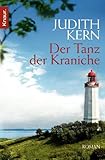 'Der Tanz der Kraniche: Roman' von Judith Kern