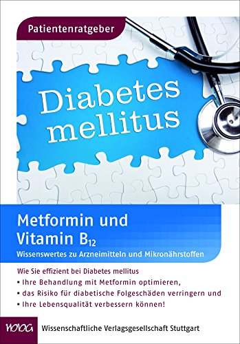 Preisvergleich Produktbild Patientenratgeber Metformin und Vitamin B12: Wissenswertes zu Arzneimitteln und Mikronährstoffen