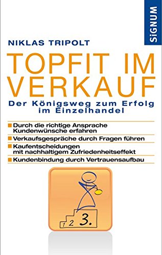 Topfit im Verkauf: Der Königsweg zum Erfolg im Einzelhandel