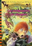 L'Ecole des massacreurs de dragons, tome 2 : La Vengeance du dragon