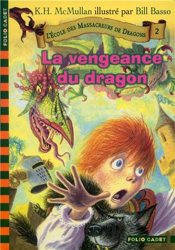La  vengeance du dragon. 2