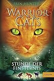 Warrior Cats. Stunde der Finsternis: I, Band 6 by