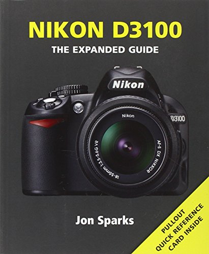 Preisvergleich Produktbild Nikon D3100 (The Expanded Guide)