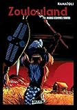 Zoulouland, tome 2 : Noirs comme l'enfer