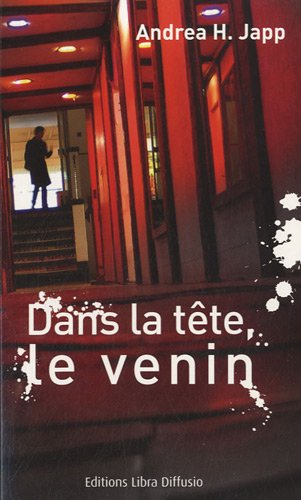 couverture de : Dans la t&ecirc;te, le venin