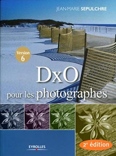 DxO pour les photographes DxO pour les photographes