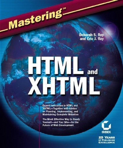 Mastering HTML and XHTML by Deborah S. Ray (2002-08-23)