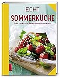 Image de Echt Sommerküche: Über 100 kreative Rezepte (ECHT Kochbücher)