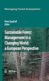 Image de Sustainable Forest Management in a Changing World: a European Perspective: 19 (Managing Forest Ecosystems)