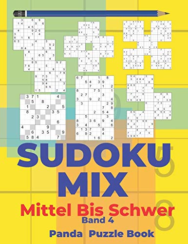 Sudoku Mix Mittel Bis Schwer Band 4 Sudoku Irregular Buch Das 