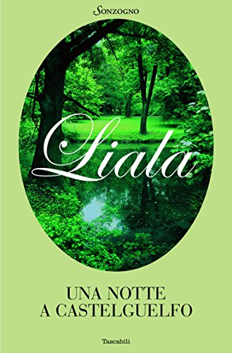 Download Una notte a Castelguelfo (Liala bestsellers) Download Una notte a Castelguelfo (Liala bestsellers)