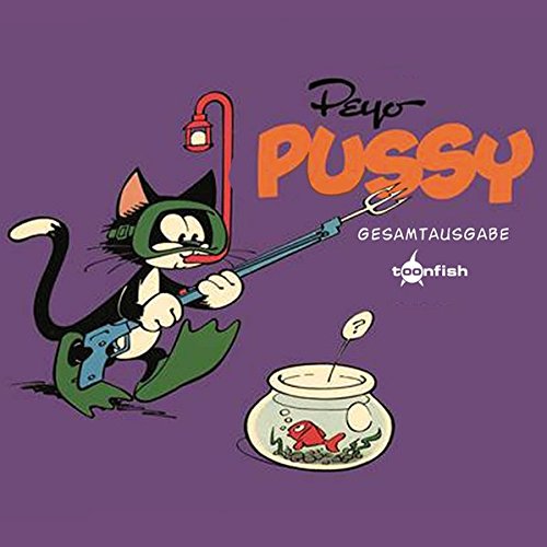 Pussy: Pussy Gesamtausgabe